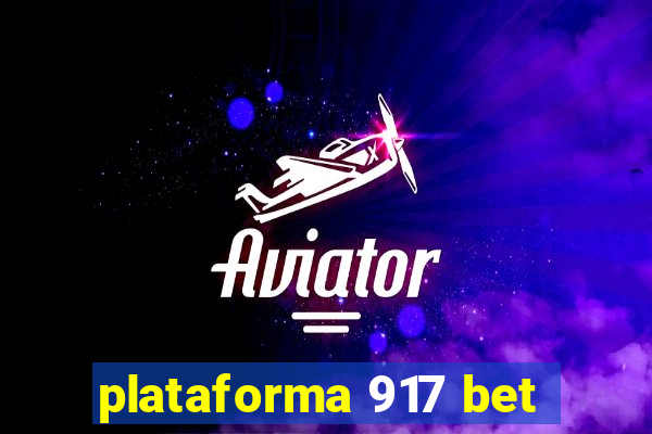 plataforma 917 bet